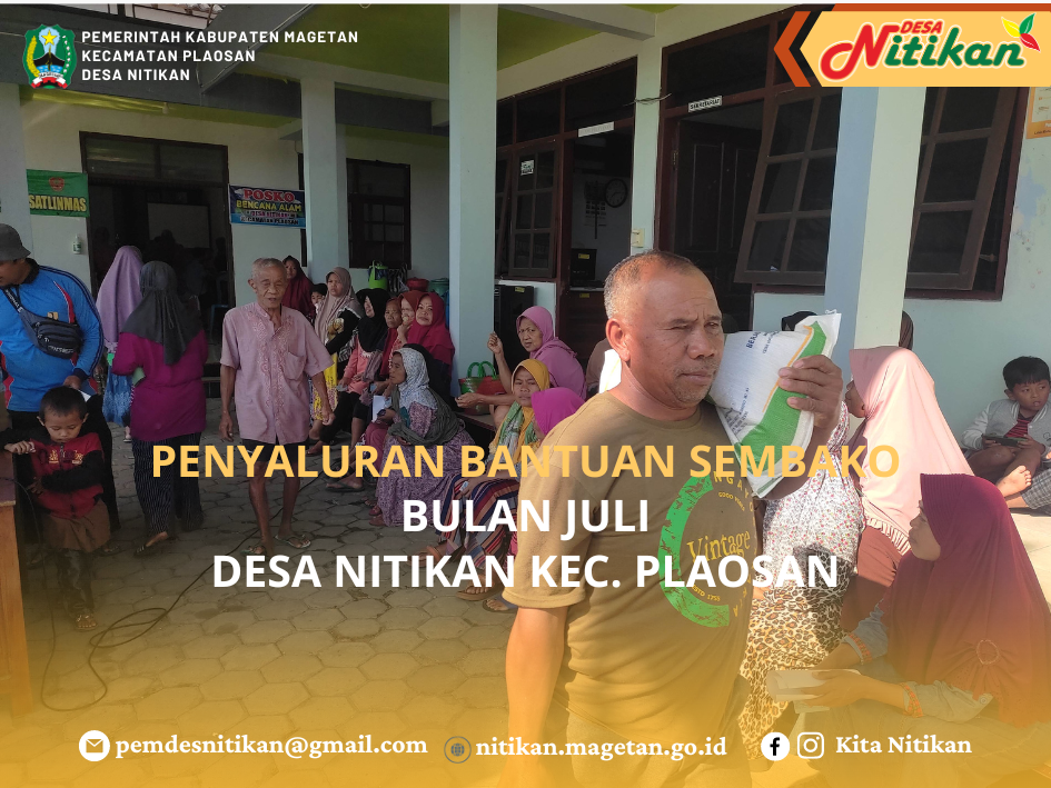 PENYALURAN BANTUAN SEMBAKO (BERAS) BULAN JULI DESA NITIKAN